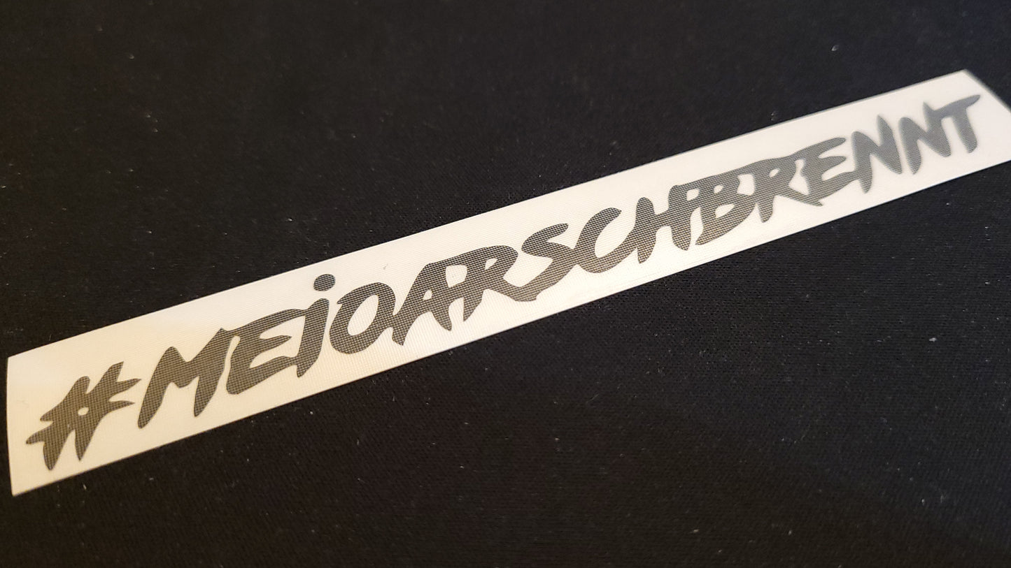 #Meioarschbrennt - Sticker