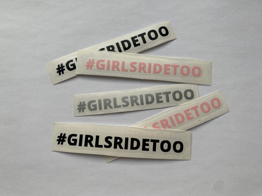 #Girlsridetoo - Sticker