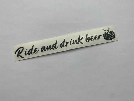 Ride and drink beer - Sticker