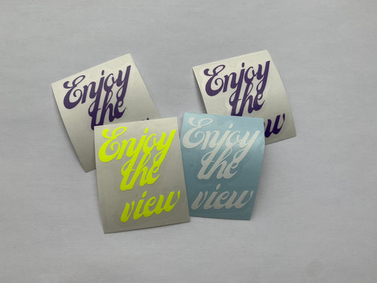 Enjoy the view - Sticker