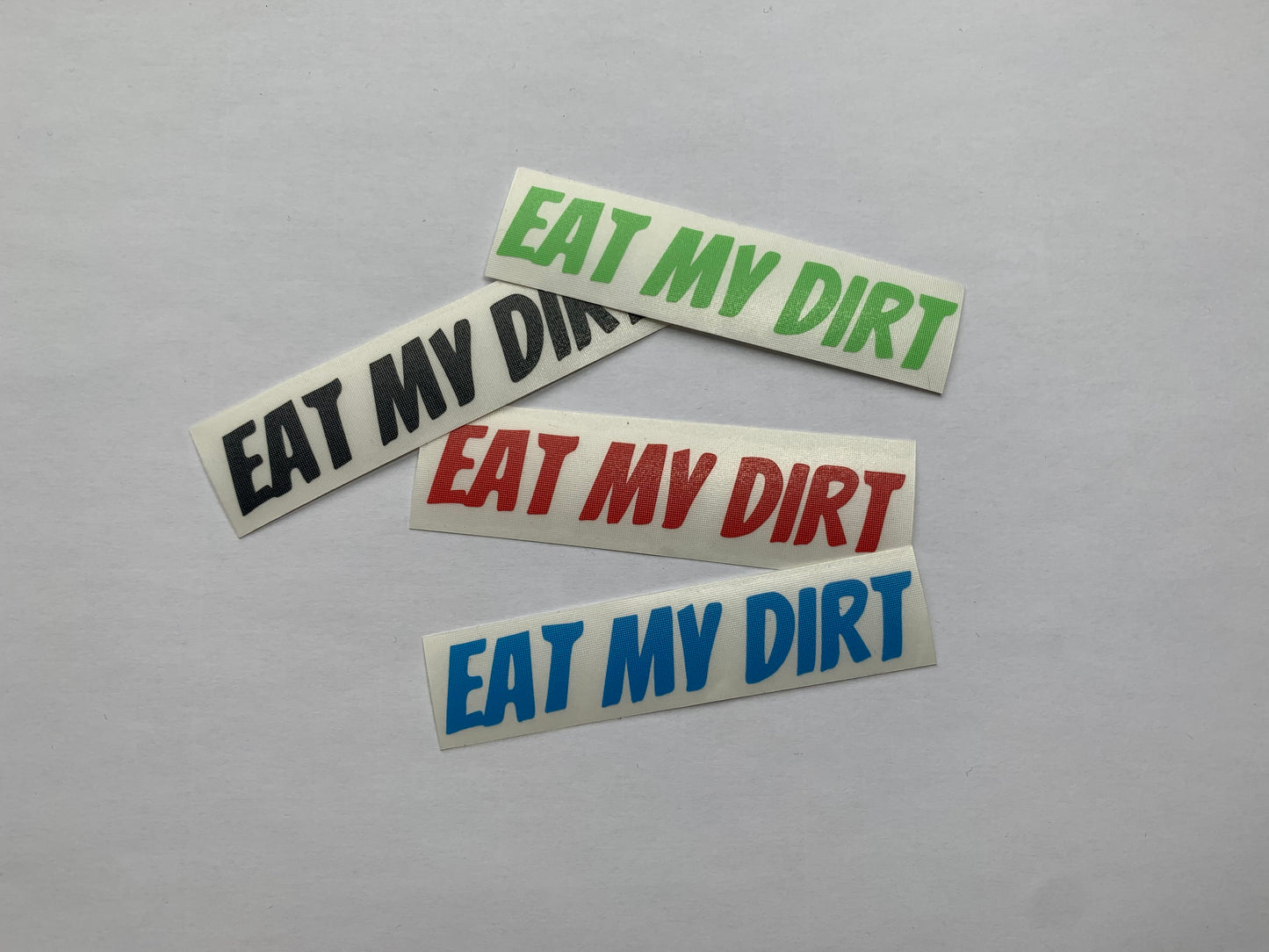 Eat My Dirt - Sticker